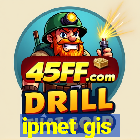 ipmet gis